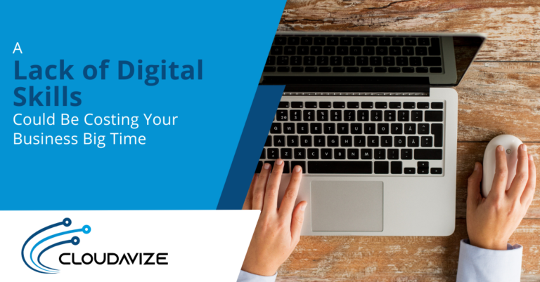 A Lack of Digital Skills Could Be Costing Your Business Big Time