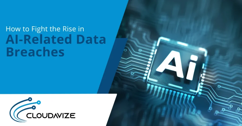 how to fight the rise in AI related data breaches
