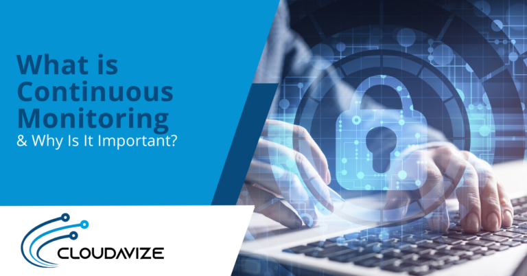 What is Continuous Monitoring & Why Is It Important?