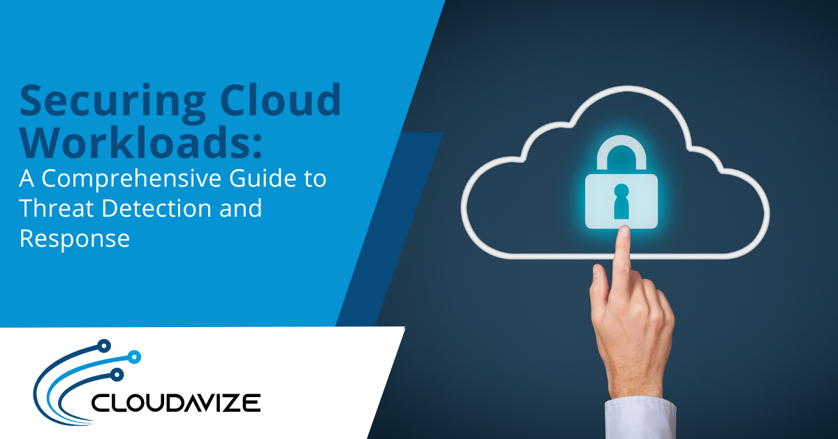 Securing Cloud Workloads A Comprehensive Guide to Threat Detection and Response