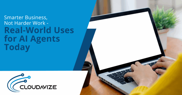 Smarter Business, Not Harder Work - Real-World Uses for AI Agents Today