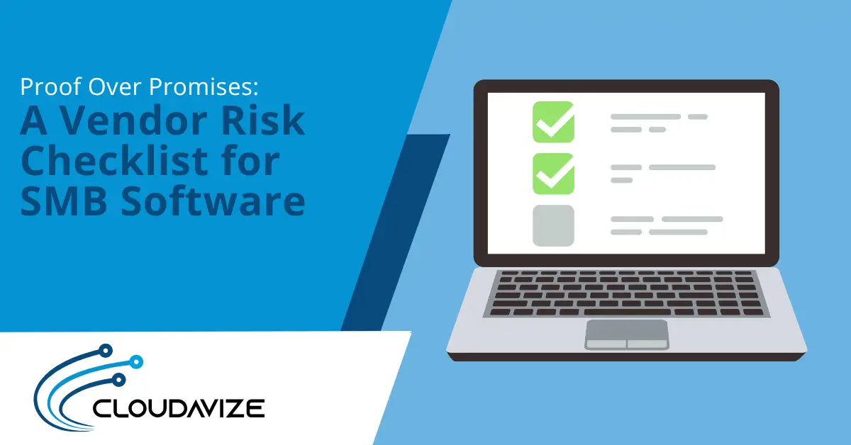 Proof Over Promises A Vendor Risk Checklist for SMB Software