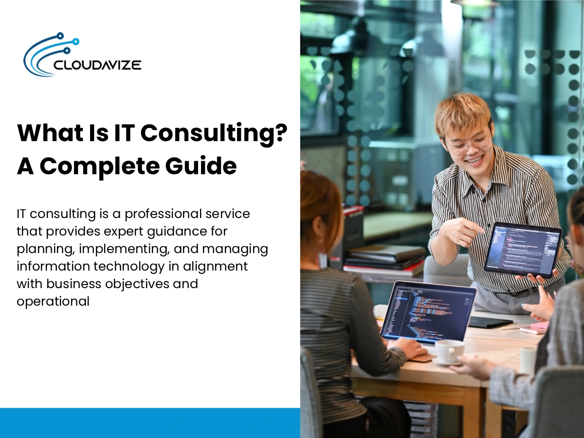 What Is IT Consulting_ A Complete Guide