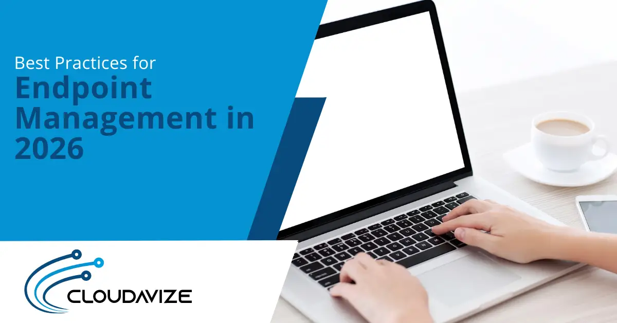 Best Practices for Endpoint Management in 2026